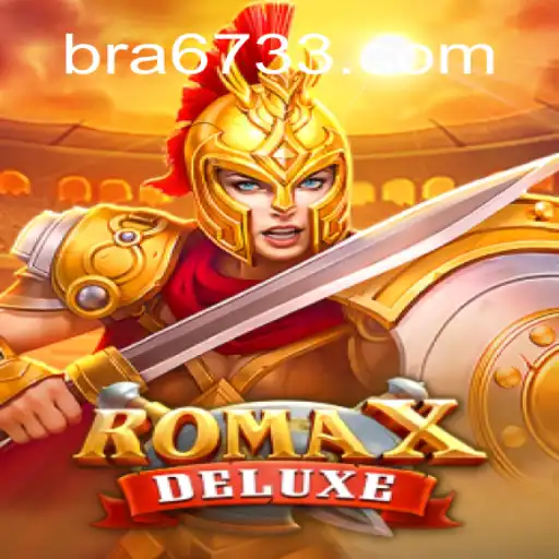 Discover the Thrills of RomaXDeluxe on 6733.COM Platform-Oficial Slots Brasil #1